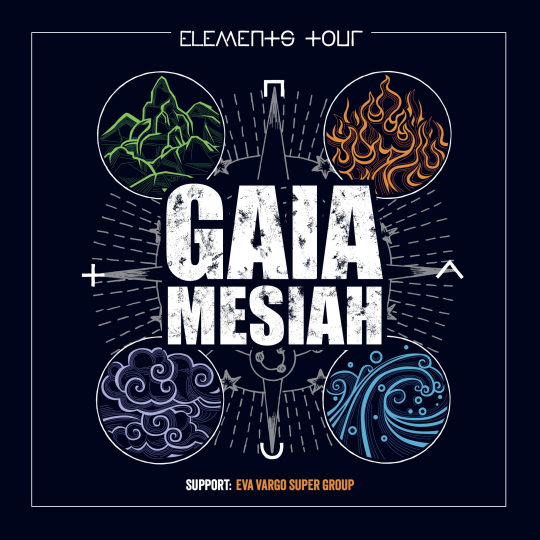 GAIA MESIAH - ELEMENTS TOUR